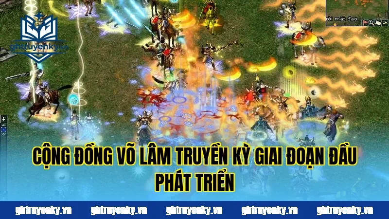 Cộng đồng Võ Lâm Truyền Kỳ giai đoạn đầu phát triển