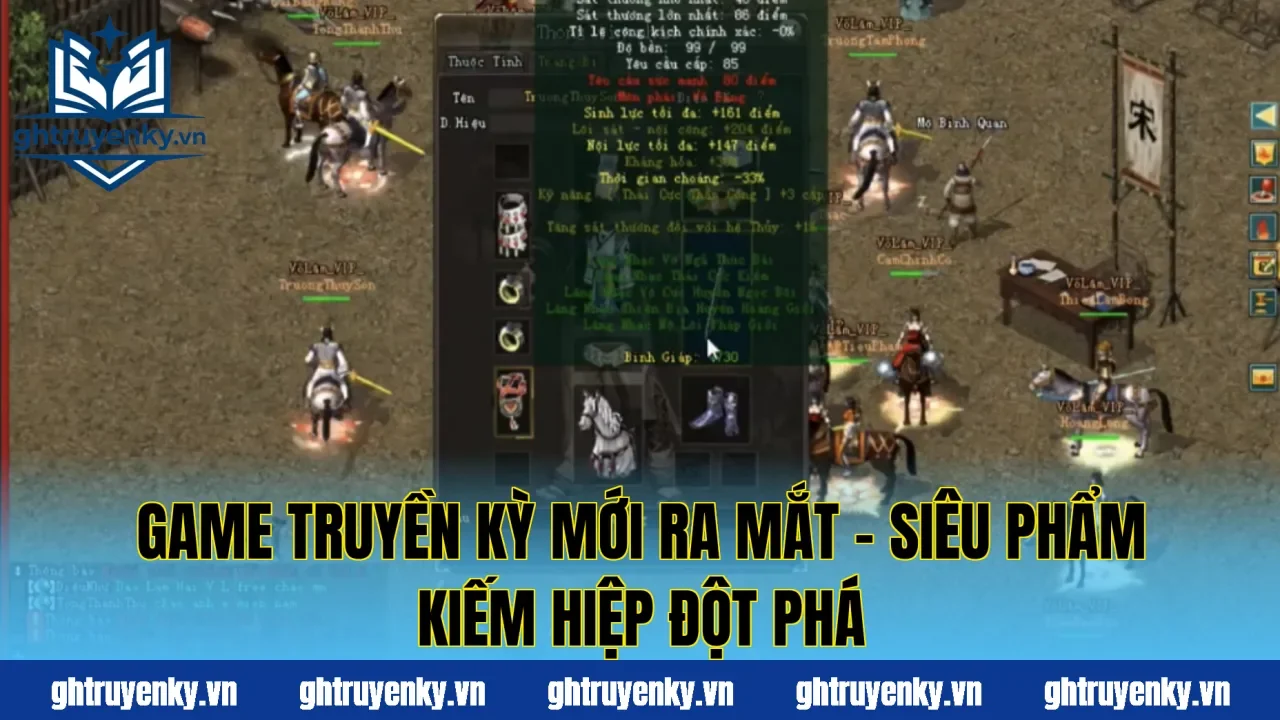 Game Truyền Kỳ Mới Ra Mắt – Siêu Phẩm Kiếm Hiệp Đột Phá
