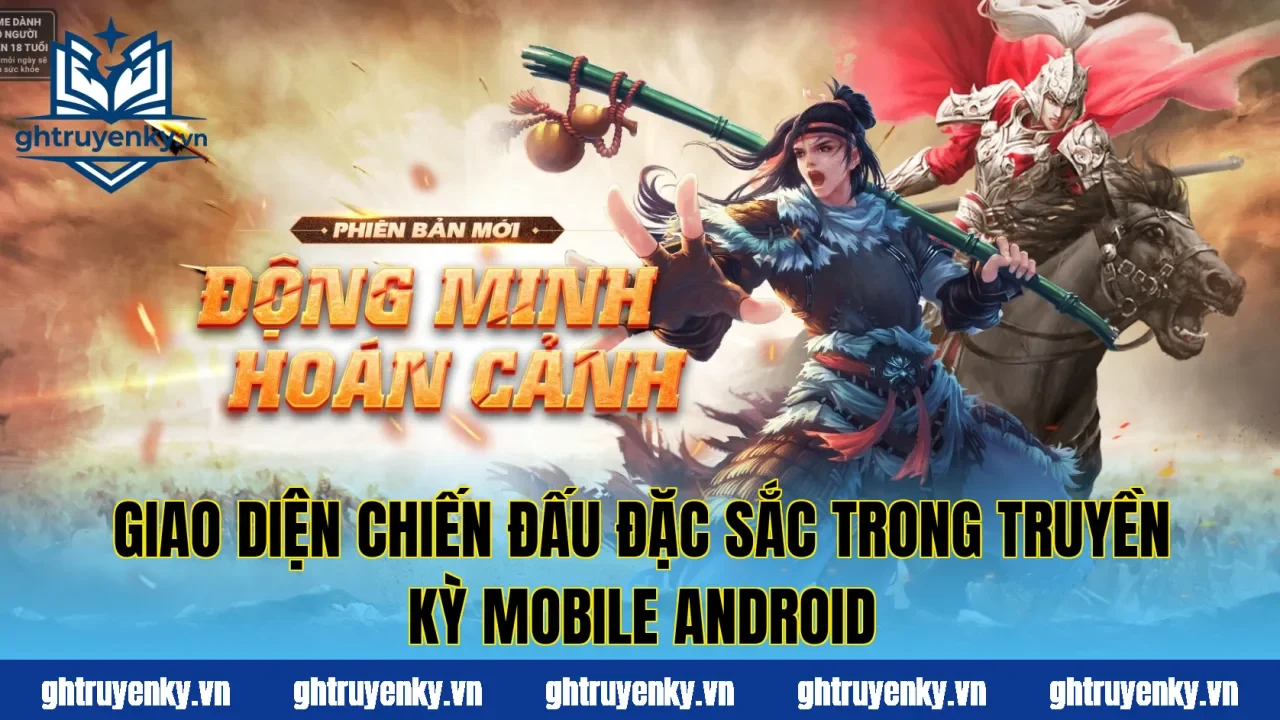 Giao diện chiến đấu đặc sắc trong Truyền Kỳ Mobile Android