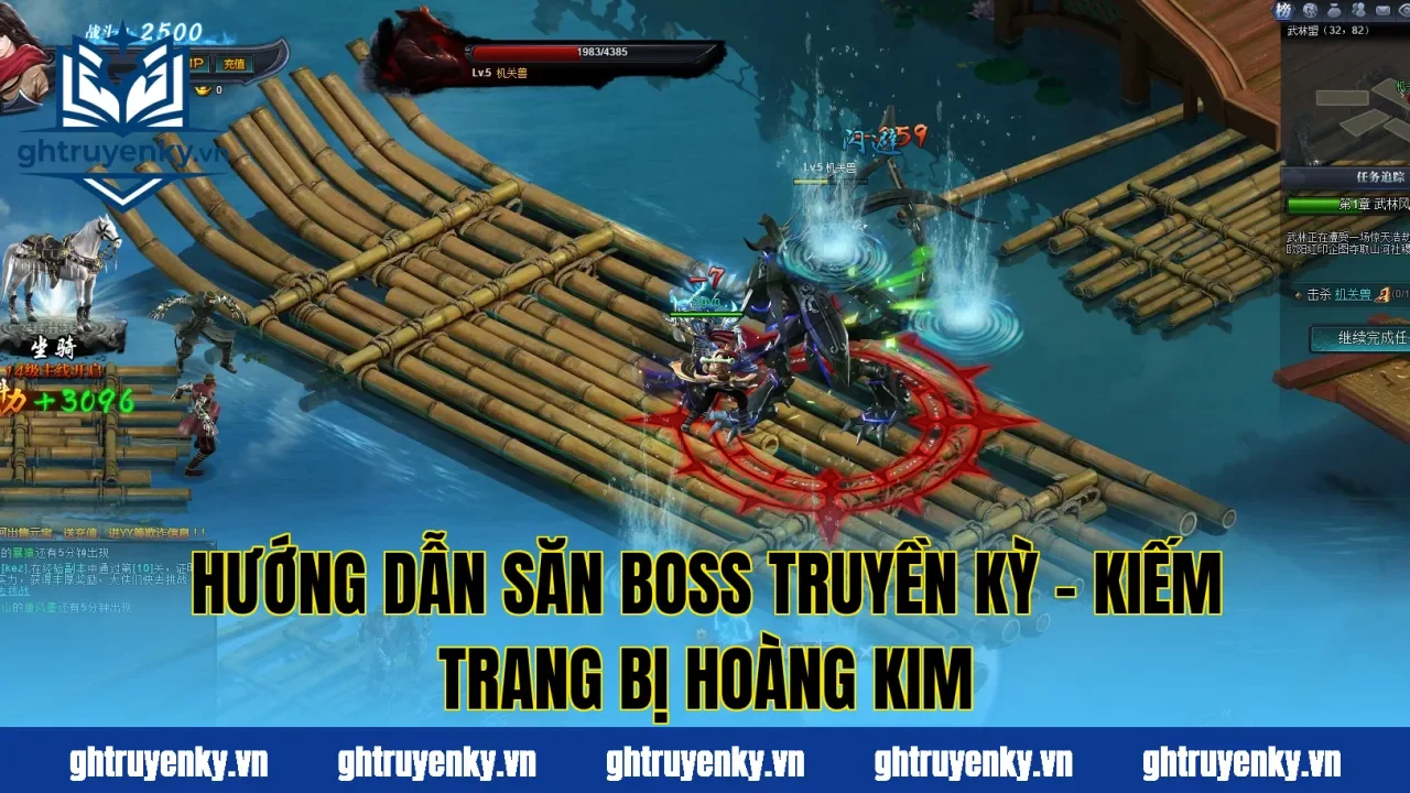 Hướng Dẫn Săn Boss Truyền Kỳ – Kiếm Trang Bị Hoàng Kim