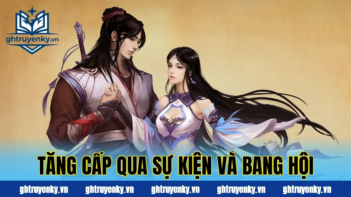 Tăng cấp qua sự kiện và bang hội