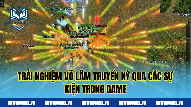 Trải nghiệm Võ Lâm Truyền Kỳ qua các sự kiện trong game