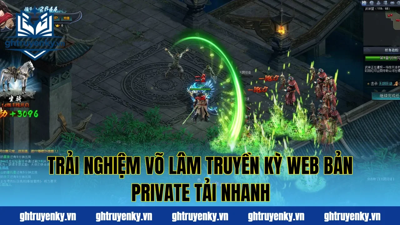 Trải nghiệm Võ Lâm Truyền Kỳ web bản private tải nhanh