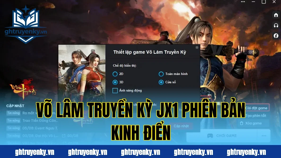Võ Lâm Truyền Kỳ JX1 phiên bản kinh điển