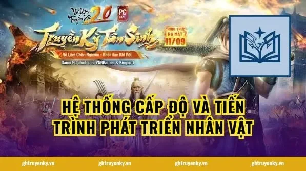Hệ thống cấp độ và tiến trình phát triển nhân vật